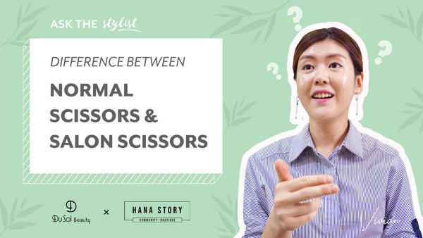 Ask the Stylist EP3 - What is the Difference between Normal Scissors and Salon Scissors??