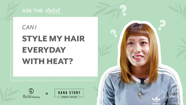 Ask the Stylist EP 4 - Can I Style my Hair with Heat everyday?