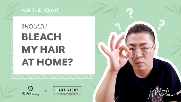 Ask the Stylist EP 5 - Should I bleach my hair at home?